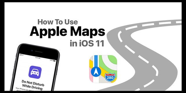 Как использовать новые карты Apple Maps в iOS 11