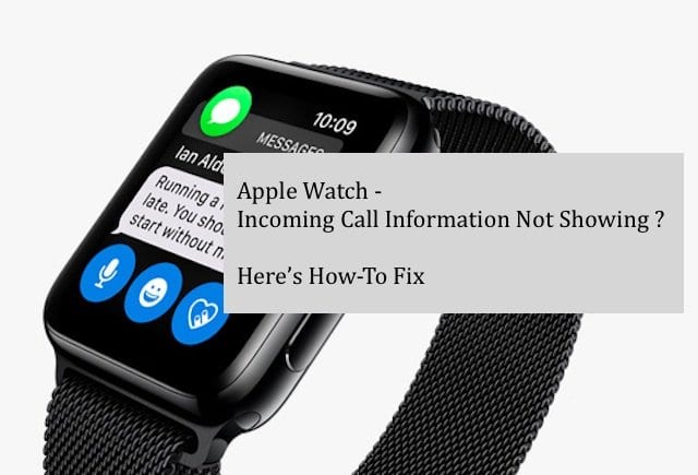 Apple Watch не отображают информацию о входящем звонке, как исправить