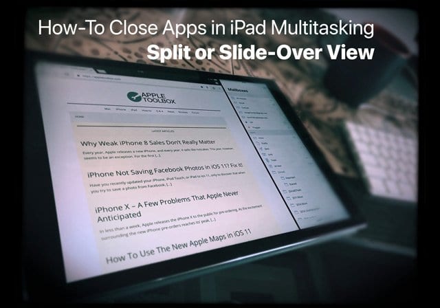Как закрыть приложения в многозадачном режиме iPad в режиме Split View или Slide-Over