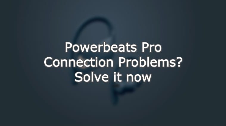 Проблемы с подключением Powerbeats Pro?  Реши это сейчас