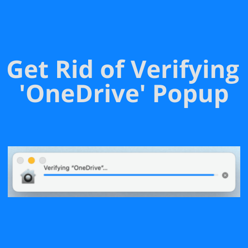 Как избавиться от всплывающего окна проверки «OneDrive» •